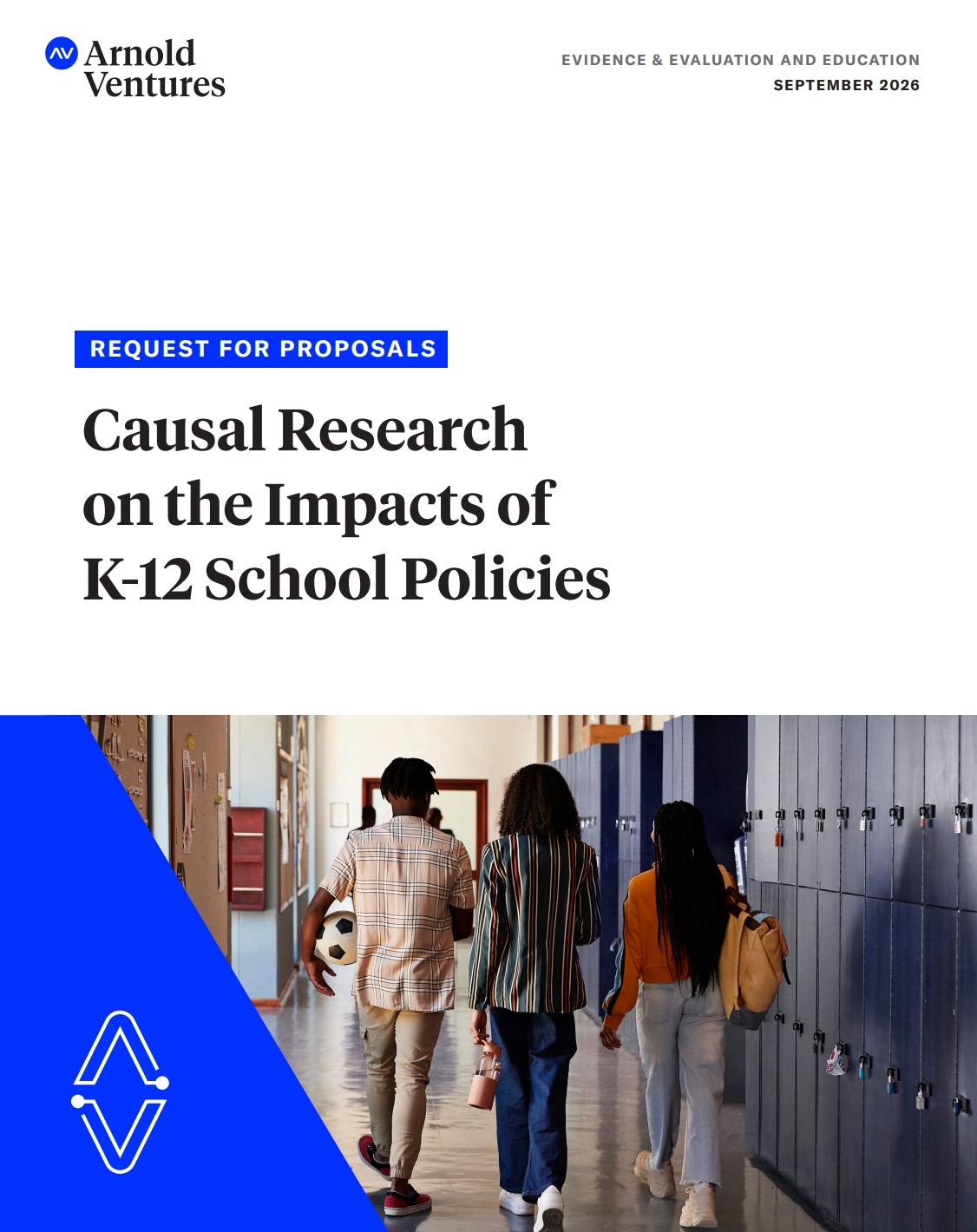 Arnold Ventures report cover titled “Causal Research on the Impacts of K-12 School Policies,” with three students walking in a school hallway and lockers alongside.