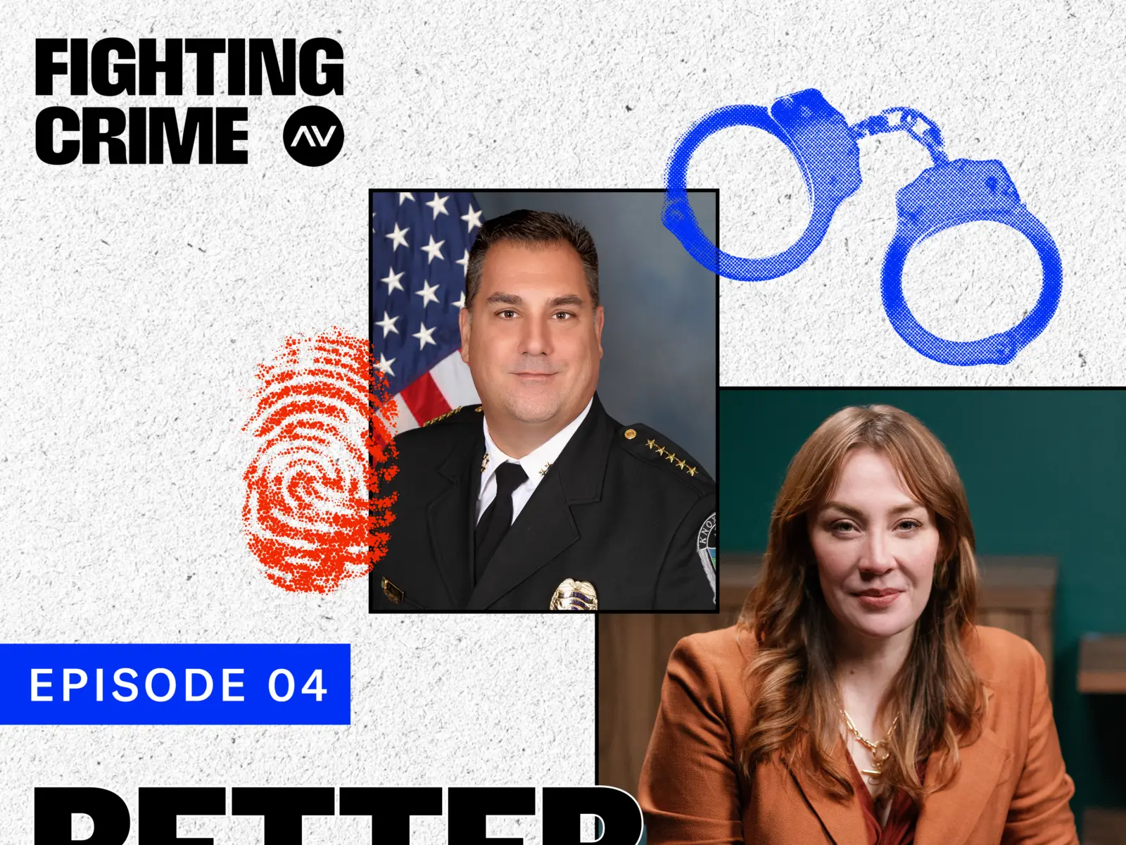 In episode four of "Fighting Crime," guests discuss better training practices in law enforcement, featuring a police chief and a host.