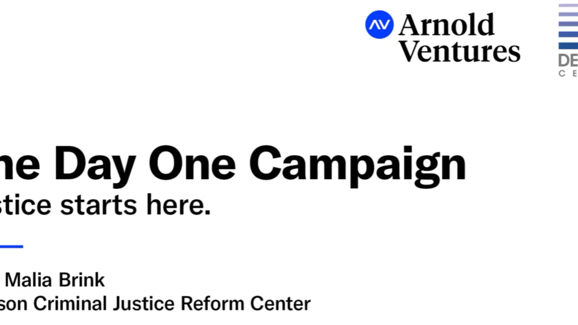 Text highlights "The Day One Campaign" alongside "Justice starts here," featuring details about Malia Brink and the Deason Center.